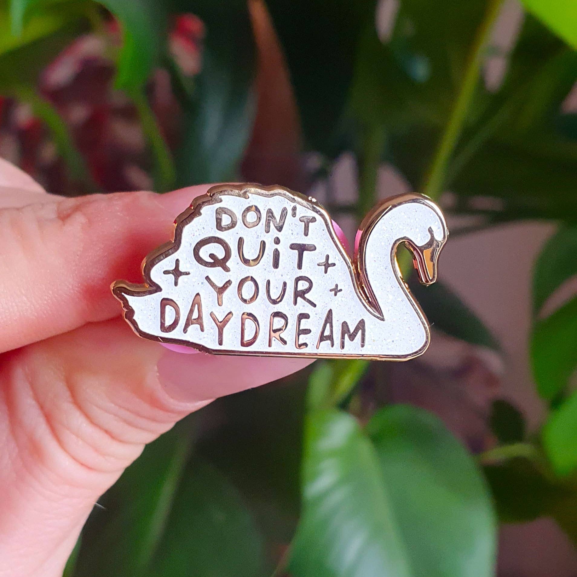 Pin Schwan / Don't Quit Your Daydream / Weiß
