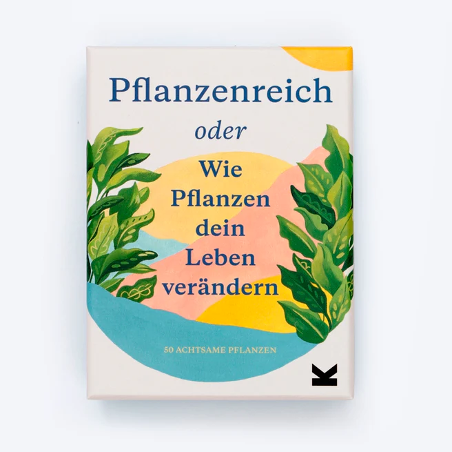 Pflanzenreich oder Wie Pflanzen dein Leben verändern